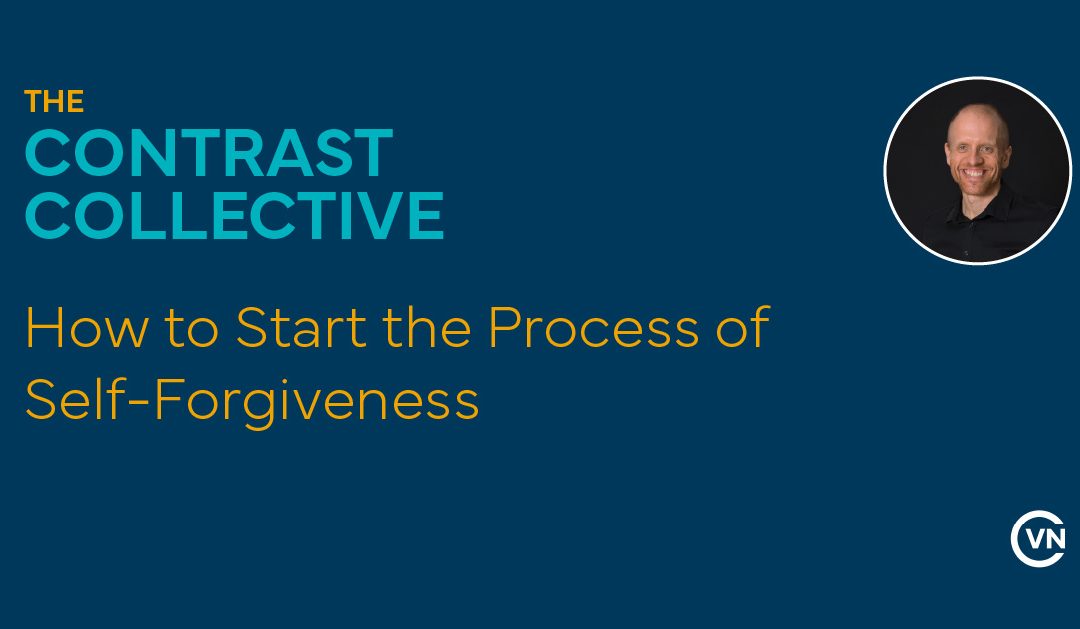 How to Start the Process of Self-Forgiveness